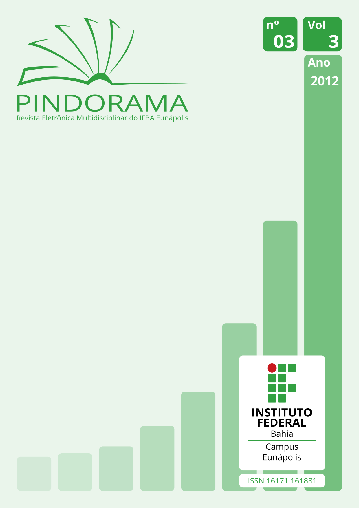 					Visualizar v. 3 n. 03 (2012): Revista Pindorama - Julho - Dezembro - 2012
				